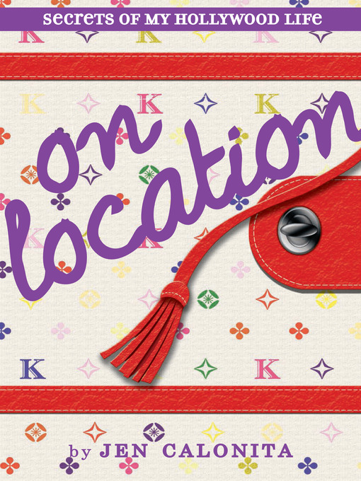 Title details for On Location by Jen Calonita - Available